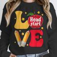 Love Headstart Head Start Teachers First Day Of School Unisex Sweatshirt, novelty gifts, funny gifts