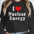I Love Nuclear Energy School Teacher Unisex Sweatshirt, novelty gifts, funny gifts I Love Nuclear Energy School Teacher Unisex Sweatshirt, novelty gifts, funny gifts