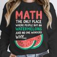 Math Only Place Where People Buy 66 Watermelons Teacher Joke Unisex Sweatshirt, novelty gifts, funny gifts Math Only Place Where People Buy 66 Watermelons Teacher Joke Unisex Sweatshirt, novelty gifts, funny gifts