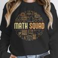 Math Squad For Teacher Or Student Mathematics Men Women Kids Unisex Sweatshirt, novelty gifts, funny gifts