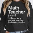 Math Teacher Definition Back To School First Day Unisex Sweatshirt, novelty gifts, funny gifts