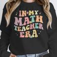 In My Math Teacher Era Retro Back To School Groovy Teacher Men Women Unisex Sweatshirt, novelty gifts, funny gifts In My Math Teacher Era Retro Back To School Groovy Teacher Men Women Unisex Sweatshirt, novelty gifts, funny gifts