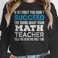Math Teacher If At First You Don't Succeed Unisex Sweatshirt, novelty gifts, funny gifts Math Teacher If At First You Don't Succeed Unisex Sweatshirt, novelty gifts, funny gifts