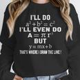 Math Teacher Joke Men Women Fun Best Math Quotes Math Unisex Sweatshirt, novelty gifts, funny gifts Math Teacher Joke Men Women Fun Best Math Quotes Math Unisex Sweatshirt, novelty gifts, funny gifts