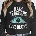 Math Teachers Love Brains Halloween Zombie Men Women T-Shirt Unisex Sweatshirt, novelty gifts, funny gifts Math Teachers Love Brains Halloween Zombie Men Women T-Shirt Unisex Sweatshirt, novelty gifts, funny gifts