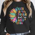 Math Is Tough But So Are You Back To School Math Teacher Kid Unisex Sweatshirt, novelty gifts, funny gifts Math Is Tough But So Are You Back To School Math Teacher Kid Unisex Sweatshirt, novelty gifts, funny gifts