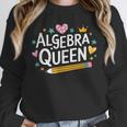 Mathematician And Mathematics Teacher Algebra Queen Unisex Sweatshirt, novelty gifts, funny gifts Mathematician And Mathematics Teacher Algebra Queen Unisex Sweatshirt, novelty gifts, funny gifts