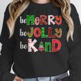 Be Merry Be Jolly Be Kind Merry Christmas Teacher Xmas Pjs Unisex Sweatshirt, novelty gifts, funny gifts