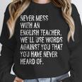 Never Mess With An English Teacher Back To School Unisex Sweatshirt, novelty gifts, funny gifts Never Mess With An English Teacher Back To School Unisex Sweatshirt, novelty gifts, funny gifts