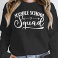 Middle School Squad Teacher Unisex Sweatshirt, novelty gifts, funny gifts Middle School Squad Teacher Unisex Sweatshirt, novelty gifts, funny gifts