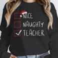 Nice Naughty Teacher Christmas List Instructor Santa Claus Men Women Unisex Sweatshirt, novelty gifts, funny gifts Nice Naughty Teacher Christmas List Instructor Santa Claus Men Women Unisex Sweatshirt, novelty gifts, funny gifts