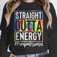 Paraprofessional Straight Outta Energy Teacher Life For Men Women Unisex Sweatshirt, novelty gifts, funny gifts
