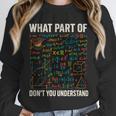What Part Of Don't You Understand Math Teacher Unisex Sweatshirt, novelty gifts, funny gifts What Part Of Don't You Understand Math Teacher Unisex Sweatshirt, novelty gifts, funny gifts