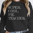 PE Teacher Appreciation Unisex Sweatshirt, novelty gifts, funny gifts PE Teacher Appreciation Unisex Sweatshirt, novelty gifts, funny gifts