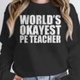 PE Teacher Unisex Sweatshirt, novelty gifts, funny gifts PE Teacher Unisex Sweatshirt, novelty gifts, funny gifts
