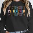 PE Teacher Vintage Retro Groovy Physical Education Teacher Unisex Sweatshirt, novelty gifts, funny gifts PE Teacher Vintage Retro Groovy Physical Education Teacher Unisex Sweatshirt, novelty gifts, funny gifts
