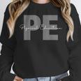 Physical Education PE Teacher Phys Ed Student Grad Unisex Sweatshirt, novelty gifts, funny gifts Physical Education PE Teacher Phys Ed Student Grad Unisex Sweatshirt, novelty gifts, funny gifts