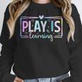 Play Is Learning Kindergarten Teacher Team Women Unisex Sweatshirt, novelty gifts, funny gifts Play Is Learning Kindergarten Teacher Team Women Unisex Sweatshirt, novelty gifts, funny gifts
