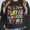 Play Is Learning Teacher First Day Of School Back To School Unisex Sweatshirt, novelty gifts, funny gifts Play Is Learning Teacher First Day Of School Back To School Unisex Sweatshirt, novelty gifts, funny gifts
