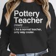 Pottery Teacher Definition Normal Only Cooler Ceramics Unisex Sweatshirt, novelty gifts, funny gifts Pottery Teacher Definition Normal Only Cooler Ceramics Unisex Sweatshirt, novelty gifts, funny gifts