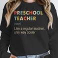 Preschool Teacher Kindergarten Teacher Definition Unisex Sweatshirt, novelty gifts, funny gifts Preschool Teacher Kindergarten Teacher Definition Unisex Sweatshirt, novelty gifts, funny gifts