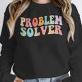 Problem Solver School Work Staff Front Desk Teacher Unisex Sweatshirt, novelty gifts, funny gifts