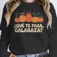 Que Pasa Calabaza Spanish Teacher Bilingual Pumpkin Women Unisex Sweatshirt, novelty gifts, funny gifts
