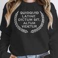 Quidquid Latine Dictum Sit Altum Videtur Teacher Unisex Sweatshirt, novelty gifts, funny gifts Quidquid Latine Dictum Sit Altum Videtur Teacher Unisex Sweatshirt, novelty gifts, funny gifts