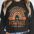Rainbow I Teach The Cutest Pumpkins Kindergarten Teacher Men Women Unisex Sweatshirt, novelty gifts, funny gifts