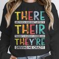 There Their They’Re Grammar Joke For English Teacher Student Unisex Sweatshirt, novelty gifts, funny gifts There Their They’Re Grammar Joke For English Teacher Student Unisex Sweatshirt, novelty gifts, funny gifts