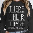There Are People Who Didn't Listen To Their Teachers Grammar Unisex Sweatshirt, novelty gifts, funny gifts There Are People Who Didn't Listen To Their Teachers Grammar Unisex Sweatshirt, novelty gifts, funny gifts