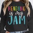 Reading Is My Jam Back To School Teacher Unisex Sweatshirt, novelty gifts, funny gifts