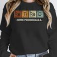 Retired Chemistry Teacher Science Retirement Chemistry Unisex Sweatshirt, novelty gifts, funny gifts