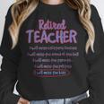Retiring Teacher Tshirt For Retired Teachers For Men Women Unisex Sweatshirt, novelty gifts, funny gifts