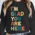 Retro I’m Glad You Are Here Women Men Teacher Unisex Sweatshirt, novelty gifts, funny gifts Retro I’m Glad You Are Here Women Men Teacher Unisex Sweatshirt, novelty gifts, funny gifts