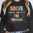 Retro Solve The Problem 67 Meme Joke Math Teacher Unisex Sweatshirt, novelty gifts, funny gifts Retro Solve The Problem 67 Meme Joke Math Teacher Unisex Sweatshirt, novelty gifts, funny gifts