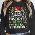 Santa's Favorite Dance Teacher Shirt Christmas Pajama Unisex Sweatshirt, novelty gifts, funny gifts Santa's Favorite Dance Teacher Shirt Christmas Pajama Unisex Sweatshirt, novelty gifts, funny gifts