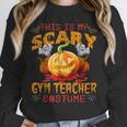 This Is My Scary Gym Teacher Costume Pumpkin Halloween Men Women Unisex Sweatshirt, novelty gifts, funny gifts This Is My Scary Gym Teacher Costume Pumpkin Halloween Men Women Unisex Sweatshirt, novelty gifts, funny gifts