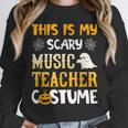 This Is My Scary Music Teacher Halloween Costumes Pajama Unisex Sweatshirt, novelty gifts, funny gifts