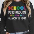 School Psychologist Is a Work Of Heart Teacher LSSP Doctor Unisex Sweatshirt, novelty gifts, funny gifts School Psychologist Is a Work Of Heart Teacher LSSP Doctor Unisex Sweatshirt, novelty gifts, funny gifts