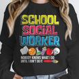 School Social Worker Teacher Caseworker Public Servant LSW Unisex Sweatshirt, novelty gifts, funny gifts