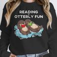Sea Otter Book Reading Shirt For Bookworm Teachers Unisex Sweatshirt, novelty gifts, funny gifts