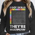 I Got Skills They'Re Multiplying Nerd Math Teacher Unisex Sweatshirt, novelty gifts, funny gifts I Got Skills They'Re Multiplying Nerd Math Teacher Unisex Sweatshirt, novelty gifts, funny gifts