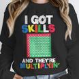 I Got Skills They'Re Multiplying Shirt Math Teacher Unisex Sweatshirt, novelty gifts, funny gifts I Got Skills They'Re Multiplying Shirt Math Teacher Unisex Sweatshirt, novelty gifts, funny gifts