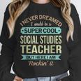 Social Studies Teacher Appreciation Men Women Unisex Sweatshirt, novelty gifts, funny gifts