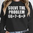 Solve The Problem 67 Meme Six Seven Elementary Math Teacher Unisex Sweatshirt, novelty gifts, funny gifts Solve The Problem 67 Meme Six Seven Elementary Math Teacher Unisex Sweatshirt, novelty gifts, funny gifts