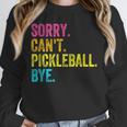 Sorry Can't Pickleball Bye Teacher Student Sport Unisex Sweatshirt, novelty gifts, funny gifts Sorry Can't Pickleball Bye Teacher Student Sport Unisex Sweatshirt, novelty gifts, funny gifts
