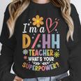 Special Education ASL Teacher Superpower DHH Teacher Unisex Sweatshirt, novelty gifts, funny gifts Special Education ASL Teacher Superpower DHH Teacher Unisex Sweatshirt, novelty gifts, funny gifts