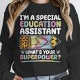 Special Educational Assistant And Sped Teacher Unisex Sweatshirt, novelty gifts, funny gifts
