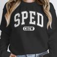 SPED Crew SPED Teacher Back To School For Women Men Unisex Sweatshirt, novelty gifts, funny gifts SPED Crew SPED Teacher Back To School For Women Men Unisex Sweatshirt, novelty gifts, funny gifts